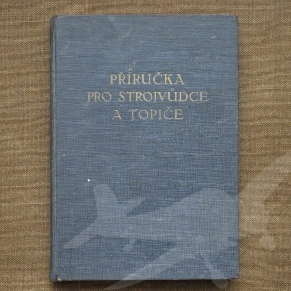 Kniha - Příručka pro strojvůdce a topiče Eismann, J -1928